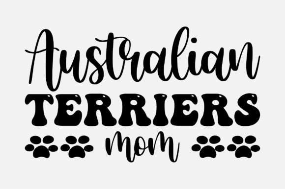 Australian Terriers Mom SVG: Graphics for Crafts
