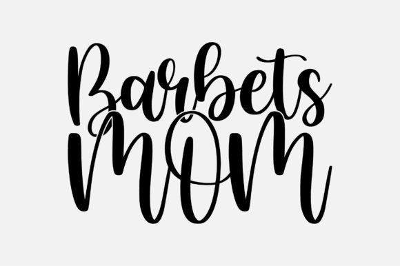 Barbets Mom SVG: Graphics for Crafts & Branding
