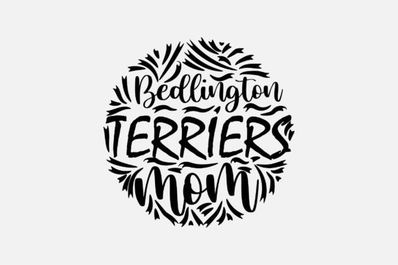 Bedlington Terriers Mom SVG: Graphics for Crafts