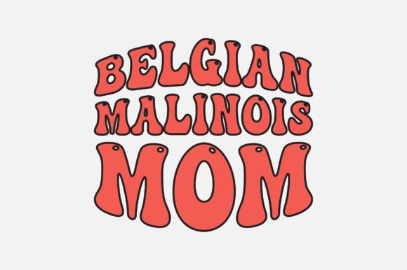 Belgian Malinois Mom SVG: Graphics for Crafts