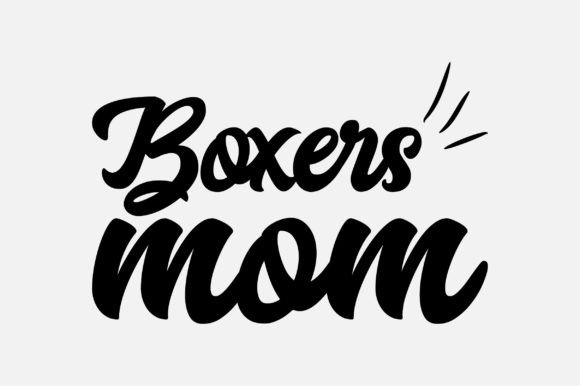 Boxers Mom SVG: Crafts & Graphics