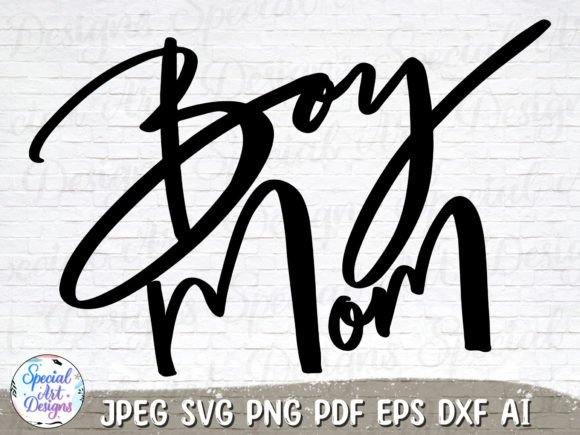 Boy Mom SVG: Hand-Lettered Graphics for Crafts