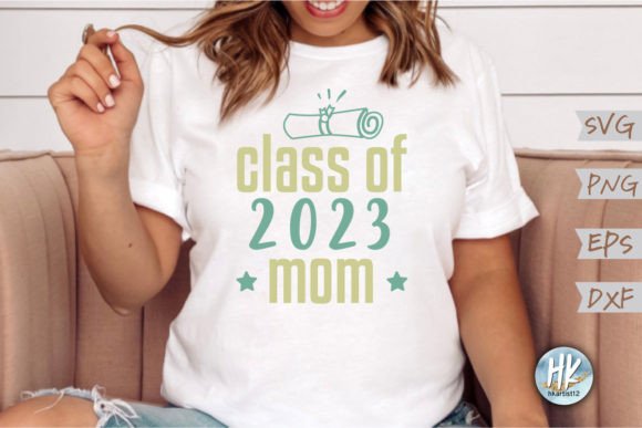 Class of 2023 Mom SVG: Graphics for Crafts