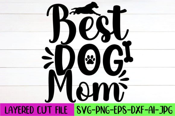 Dog Mom SVG: Graphics for Crafts