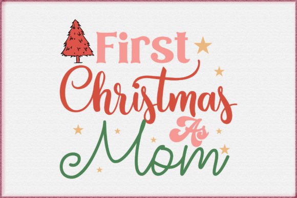 First Christmas As Mom SVG: Crafts & Graphics