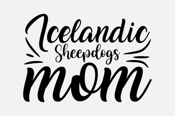 Icelandic Sheepdogs Mom SVG for Graphics & Crafts