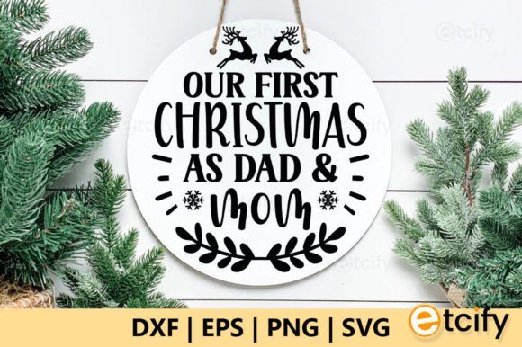 Our First Christmas As Dad Mom SVG: Crafts & Graphics