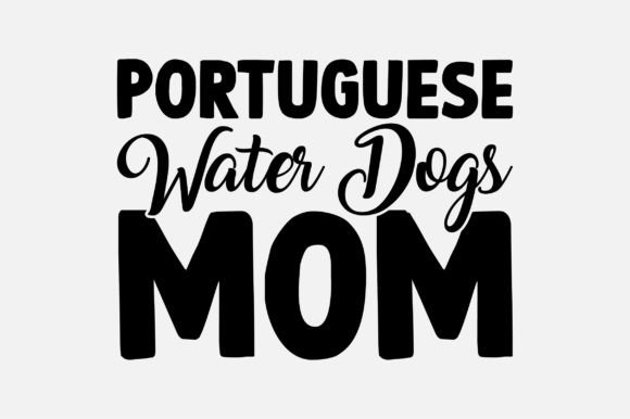Portuguese Water Dogs Mom SVG: Crafts & Graphics