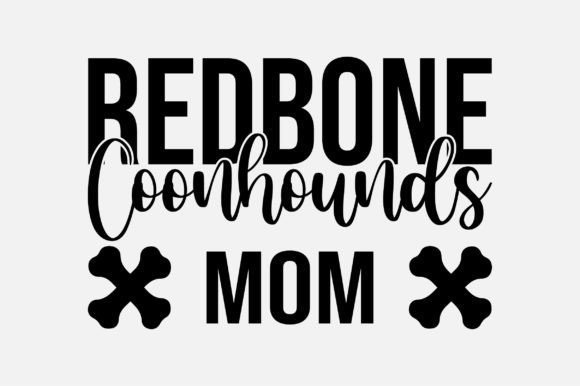 Redbone Coonhounds Mom SVG for Crafts & Graphics