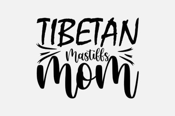 Tibetan Mastiffs Mom SVG: Crafts & Graphics Review